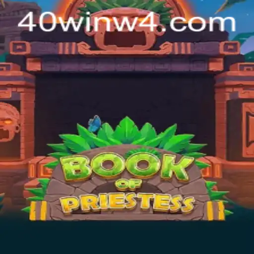 BookOfPriestess: Descubra o Mundo Místico do Jogo e as Novas Regras de 40win